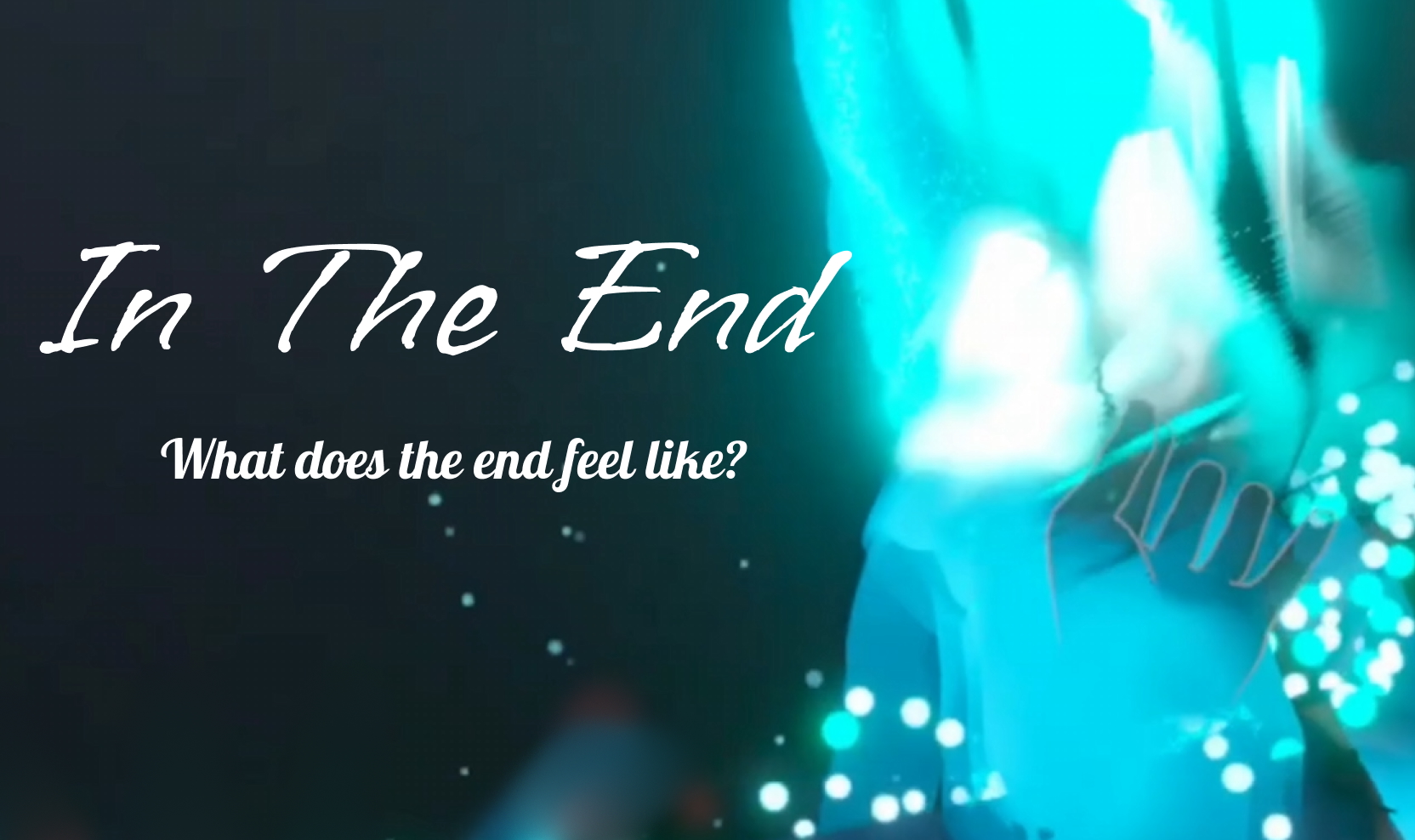 In The End
